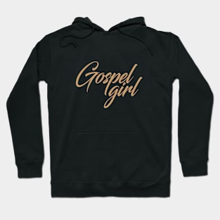 Gospel girl christian Hoodie